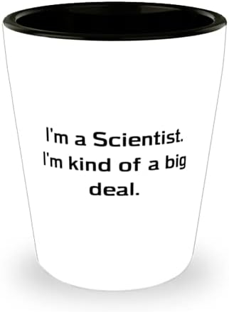 Tudós Barátok, én Tudós vagyok. Olyan vagyok, mint egy nagy ügy, Inspiráló Tudós Lövés, Üveg, Kerámia