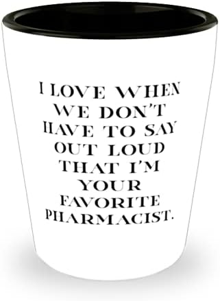 Vicces Gyógyszerészét, Szeretem Mikor nem kell Hangosan kimondani, Hogy én vagyok A Kedvenc Gyógyszerészét,